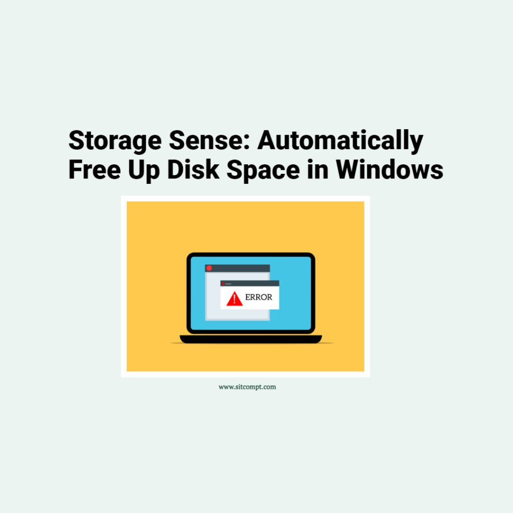 Storage Sense: Automatically Free Up Disk Space in Windows